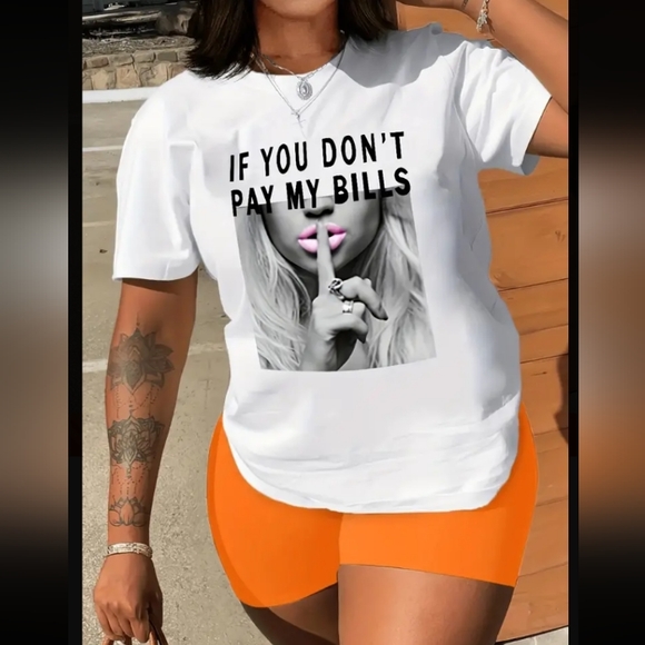 NWT IF YOU DON'T PAY MY BILLS "T-Shirt" - Picture 7 of 11